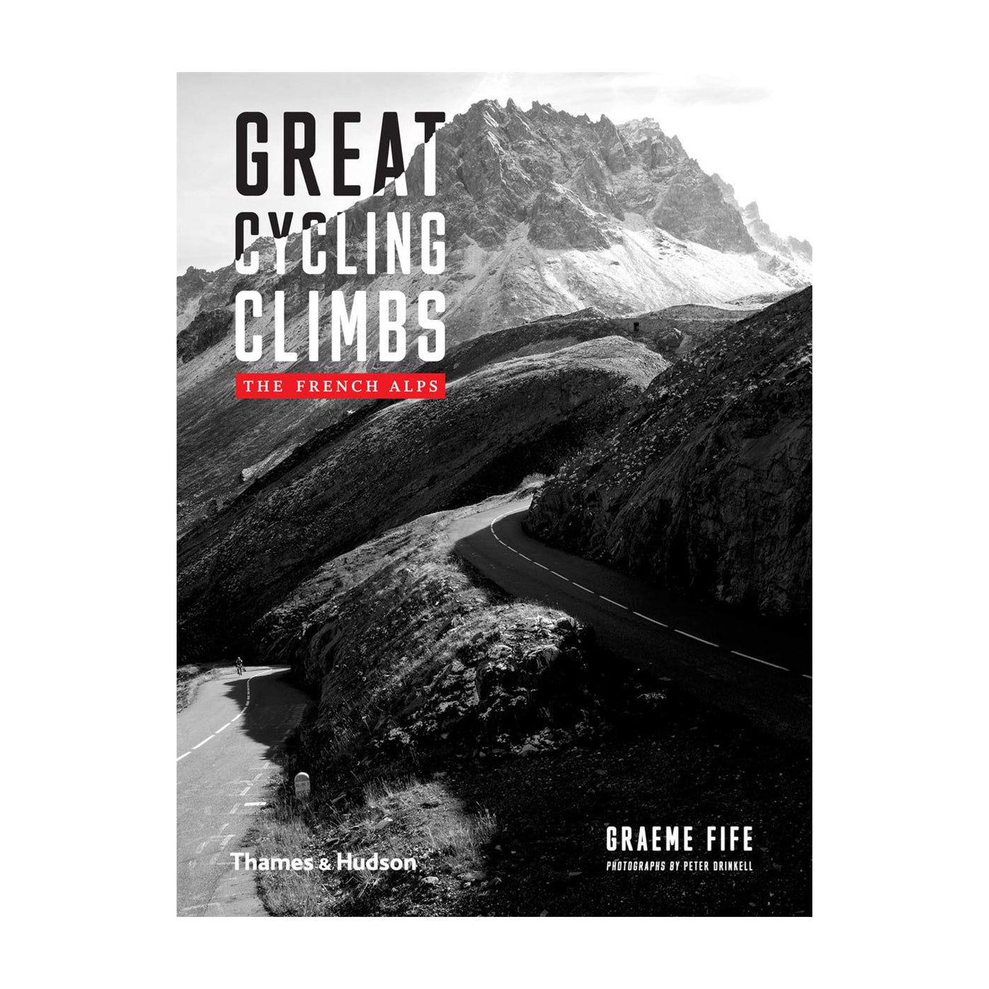 Great Climbs of Cycling: The French Alps