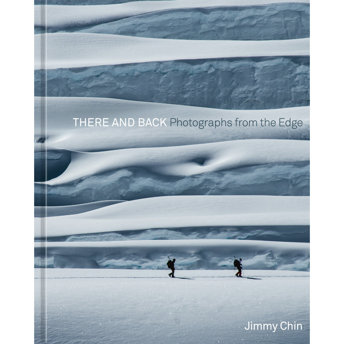 There And Back: Photographs From The Edge